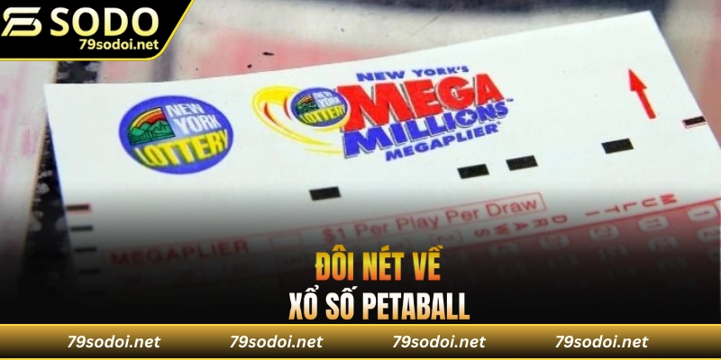 Tổng quan về xổ số Petaball hot hit