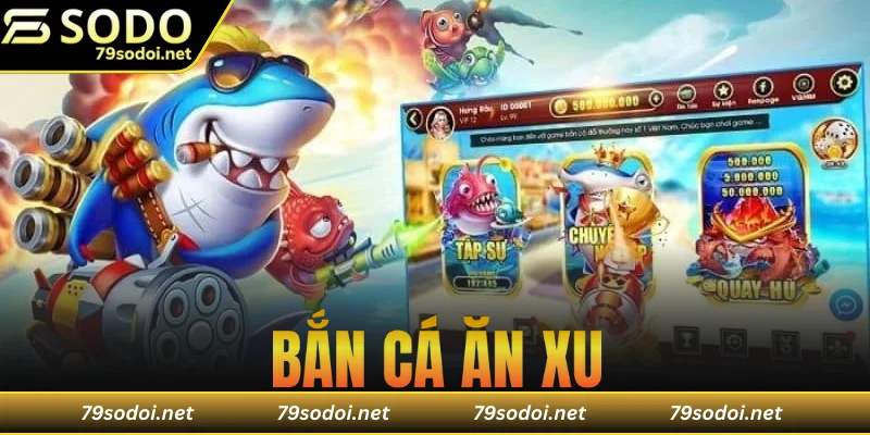 bắn cá ăn xu