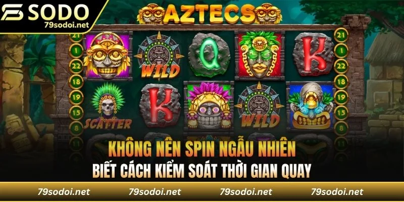 Bạn nên lựa chọn chiến thuật quay phù hợp