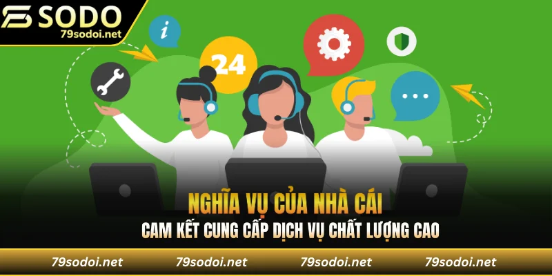 Cam kết cung cấp dịch vụ chất lượng cao
