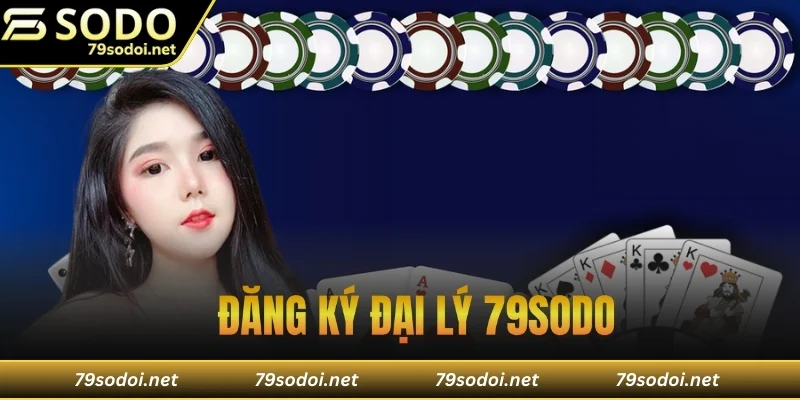 đăng ký đại lý 79sodo
