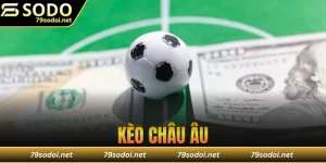 kèo châu âu