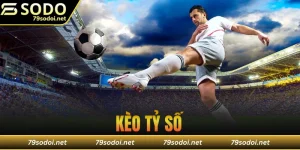 kèo tỷ số