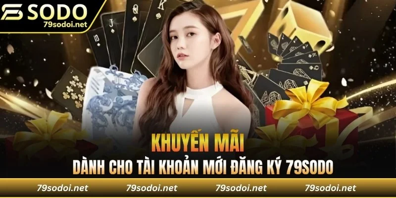Khuyến mãi hấp dẫn dành cho tài khoản mới đăng ký