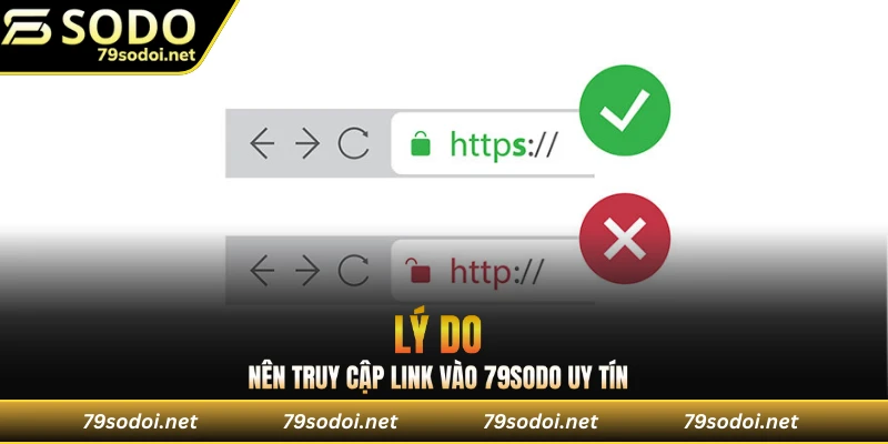 Lý do nên truy cập link vào 79sodo uy tín