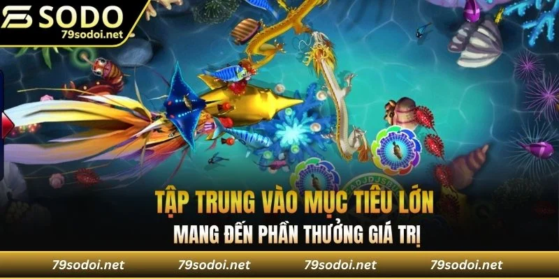 Mục tiêu lớn mang đến phần thưởng giá trị