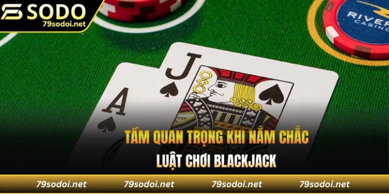 Nắm chắc luật chơi quan trọng như thế nào
