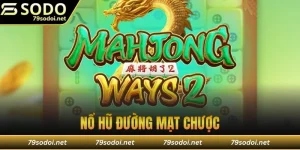 nổ hũ đường mặt chược