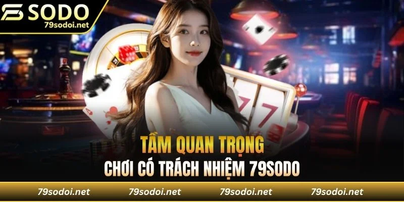 Tầm quan trọng khi cá cược có trách nhiệm tại nhà cái