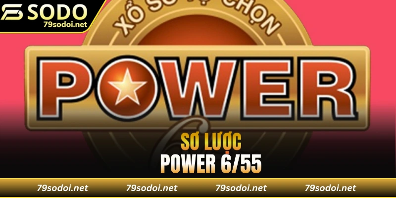 Tổng quan về siêu phẩm power 6/55